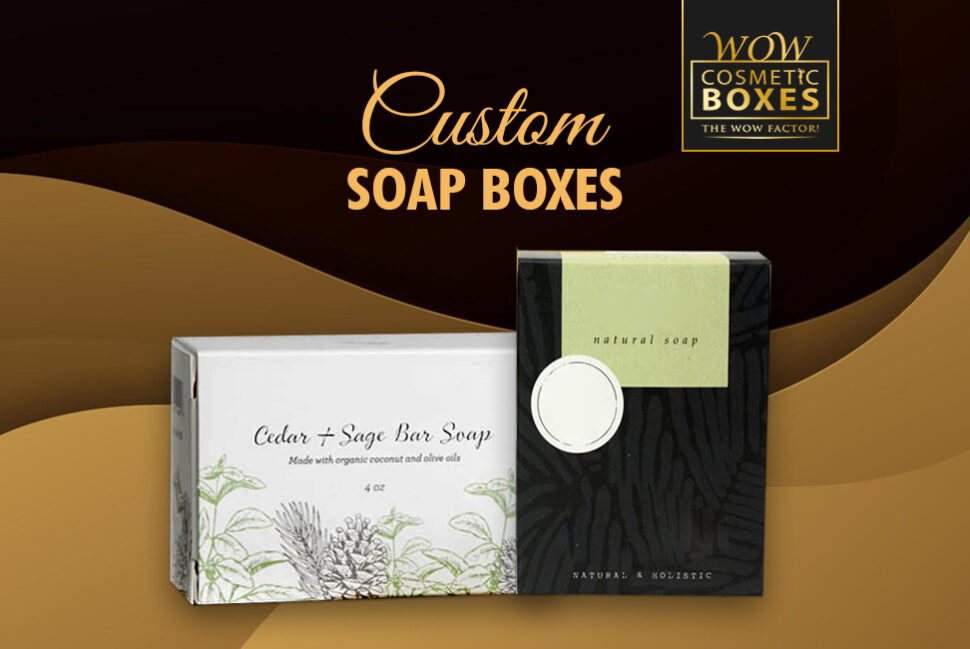 Custom Soap Boxes