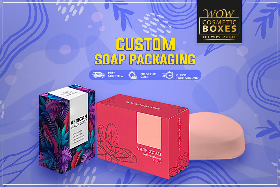 Custom soap packaging