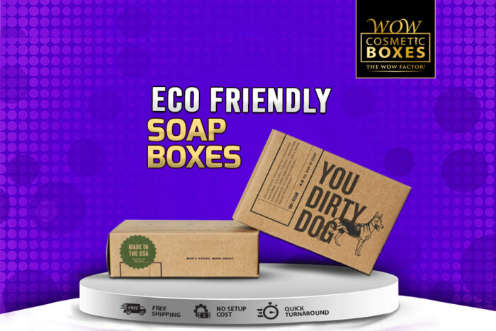 Eco Friendly Soap Boxes